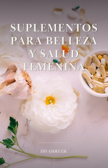 Suplementos para Belleza y Salud Femenina